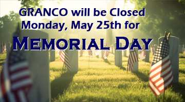 GRANCO will be closed Monday, May 25th for Memorial Day