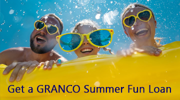 Get a GRANCO Summer Fun Loan